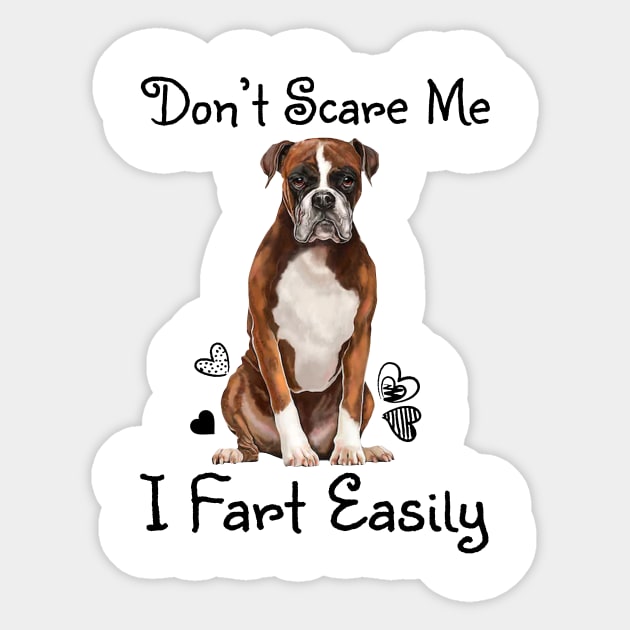 Don't Scare Me I Fart Easily Funny Farting Saying - Funny Farter Joke Vintage Sticker by WilliamHoraceBatezell